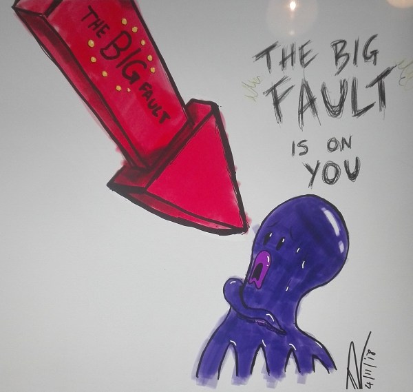 the-big-fault-is-on-you